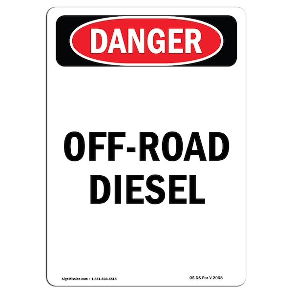 Safety Sign, OSHA Danger, 5" Height, Portrait Off-Road Diesel, Portrait, 10PK